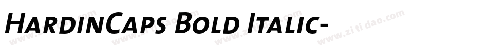 HardinCaps Bold Italic字体转换